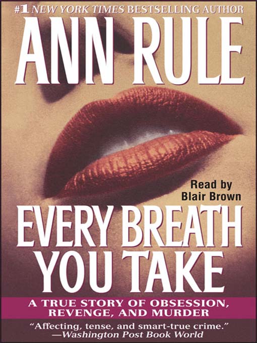 Title details for Every Breath You Take by Ann Rule - Wait list